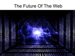 The Future Of The Web 