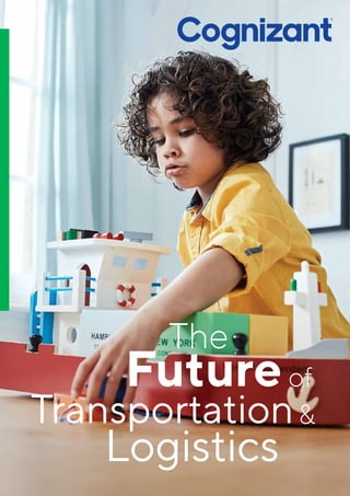 &
The
Logistics
Transportation
Futureof
 