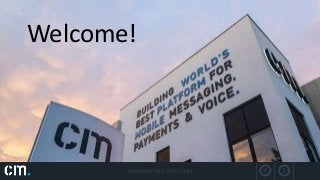 WWW.CMTELECOM.COM
Welcome!
 