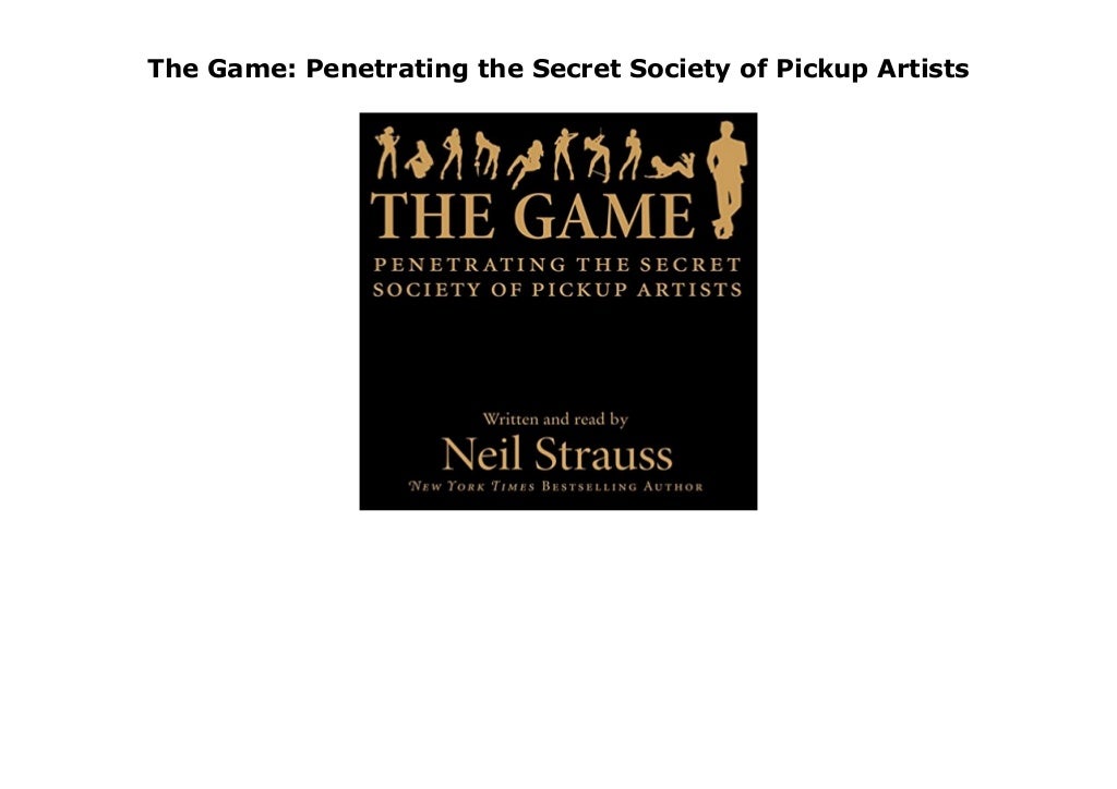 The Game the Secret Society of Pickup Artists