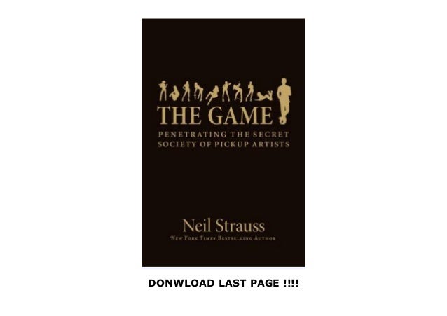 The Game the Secret Society of Pickup Artists