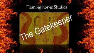 Flaming horns Studios
presents:
 