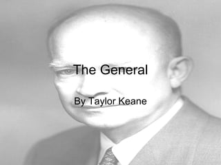 The General By Taylor Keane 