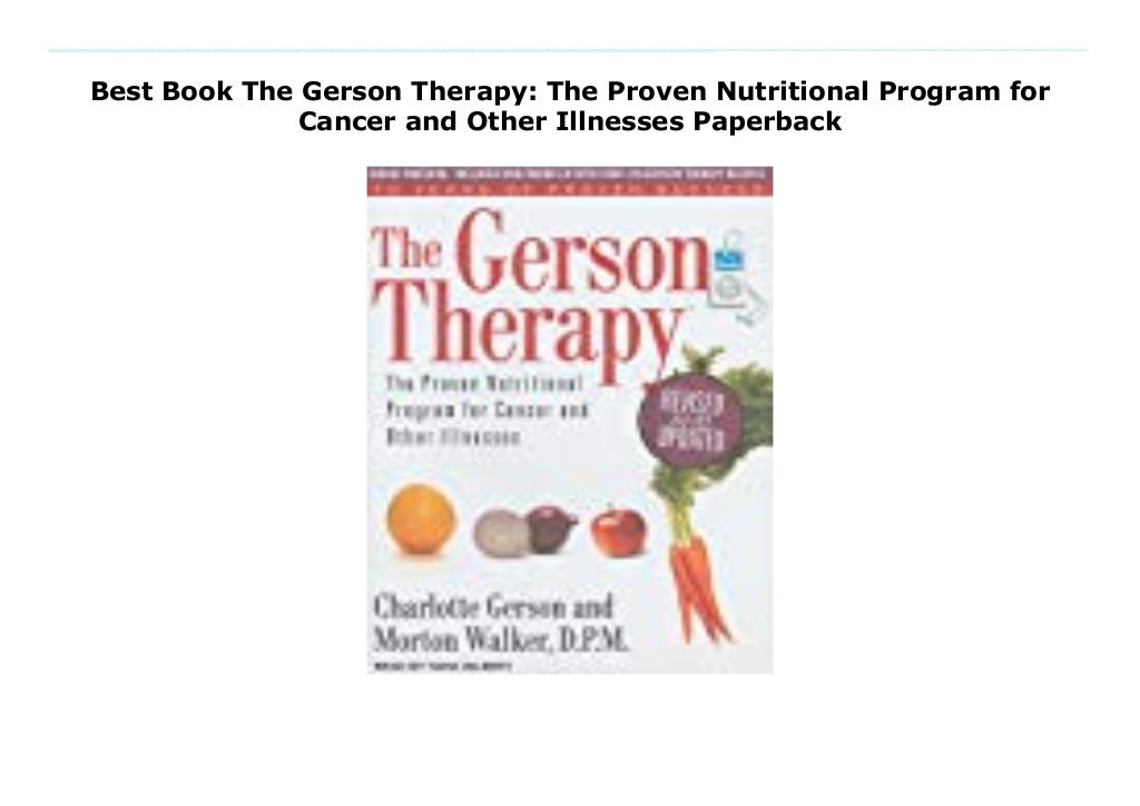 Best Book The Gerson Therapy The Proven Nutritional Program for Cancer