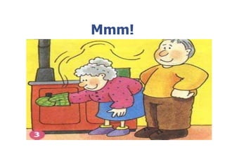 Mmm!