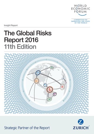 The Global Risks
Report 2016
11th Edition
Insight Report
Strategic Partner of the Report
 