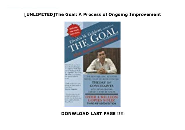 unlimited the goal a process of ongoing improvement the goal