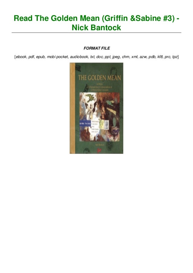 Read The Golden Mean Griffin Sabine 3 Nick Bantock