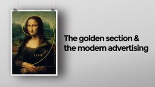 The Golden Section & The Modern Advertising