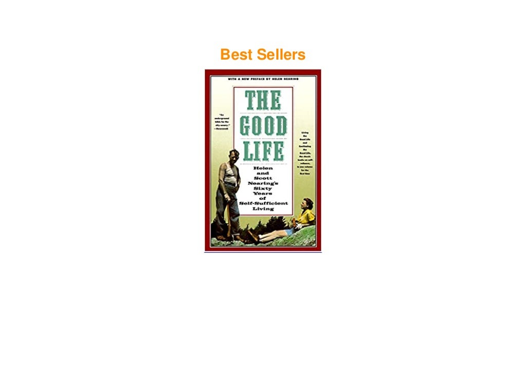 PDF/BOOK The Good Life Helen and Scott Nearing's Sixty Years of Self
