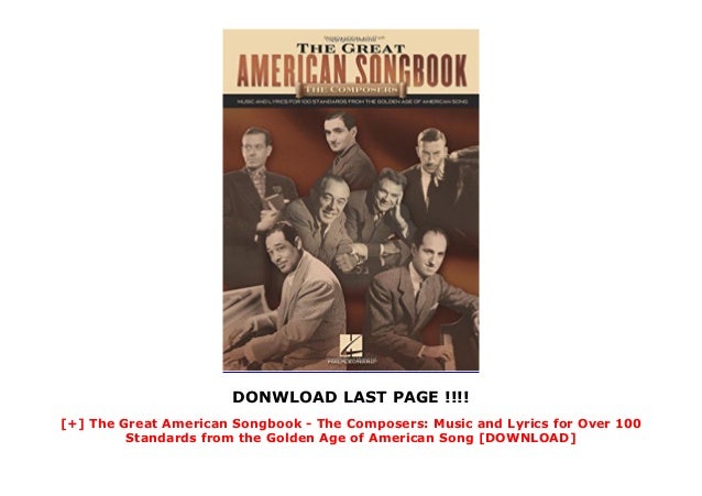 The Great American Songbook The Composers Music And Lyrics For Listen, i can hear the call. slideshare