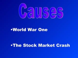 Causes World War One The Stock Market Crash  