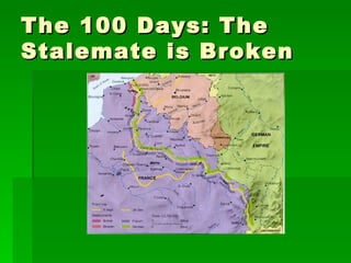 The 100 Days: The Stalemate is Broken 