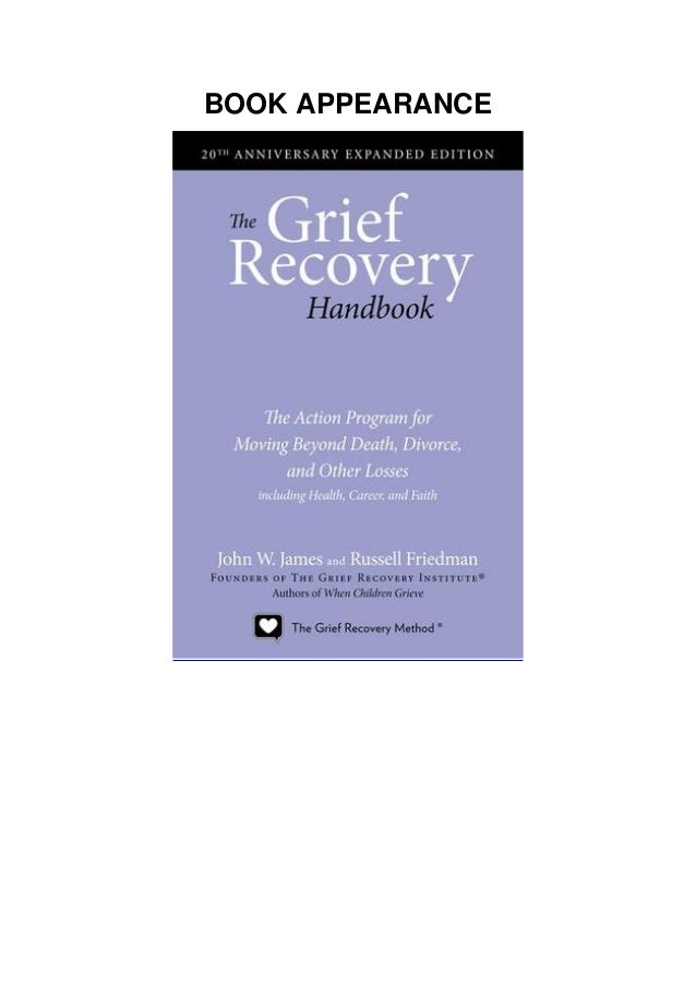 DOWNLOAD EBOOK The Grief Recovery Handbook The Action Program for