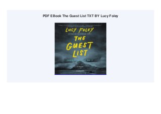 PDF EBook The Guest List TXT BY Lucy Foley
 