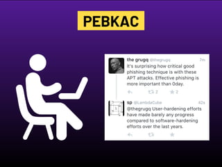 PEBKAC
 