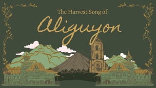 Aliguyon
The Harvest Song of
 