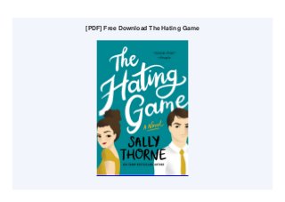 [PDF] Free Download The Hating Game
 