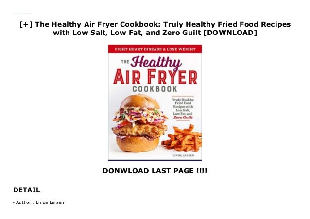 The Healthy Air Fryer Cookbook Truly Healthy Fried Food Recipes