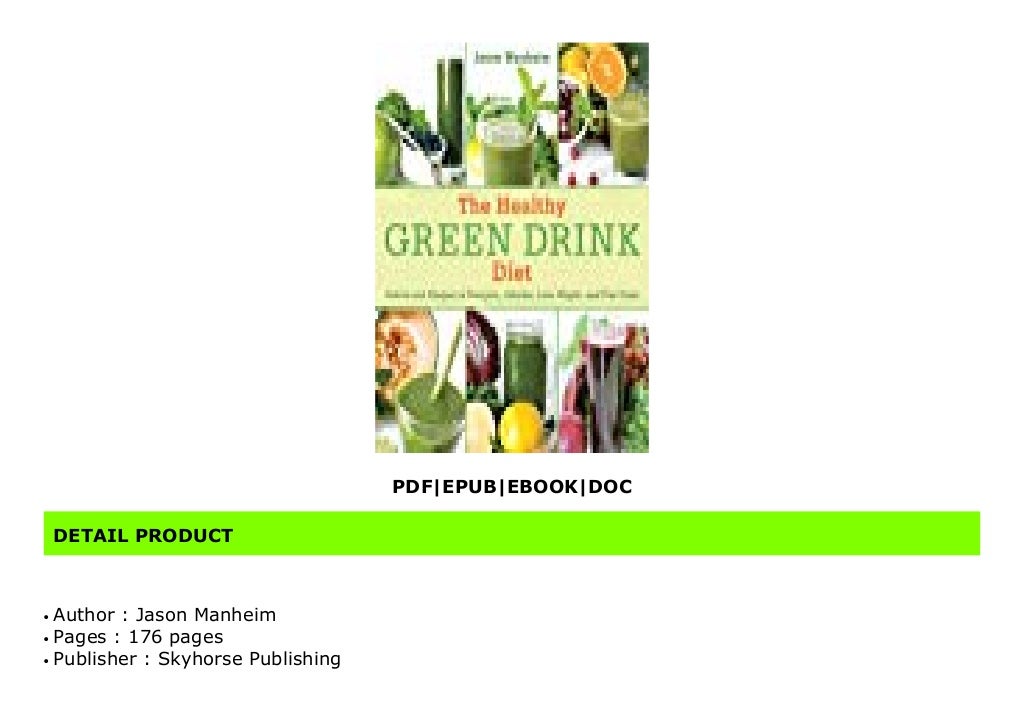 The Healthy Green Drink Diet Get (Books) The Healthy Green Drink Diet : Advice and Recipes to Ener…