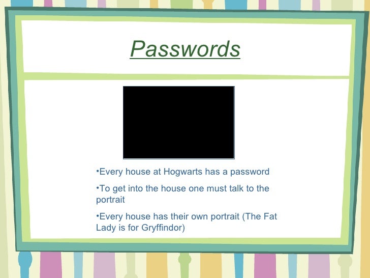 Passwords Ul Li Every House At Hogwarts