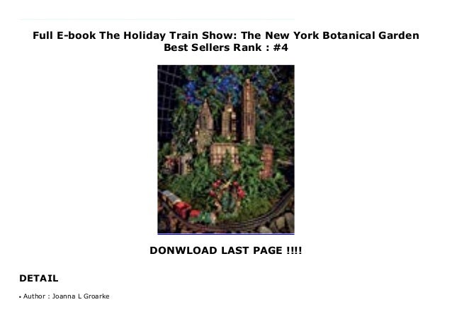 Full E Book The Holiday Train Show The New York Botanical Garden