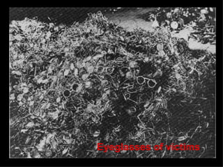 Eyeglasses of victims 