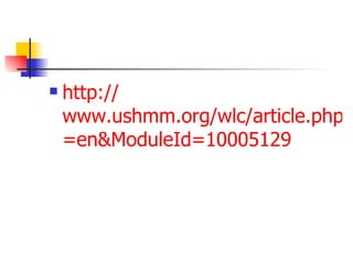 http:// www.ushmm.org/wlc/article.php?lang = en&ModuleId =10005129 