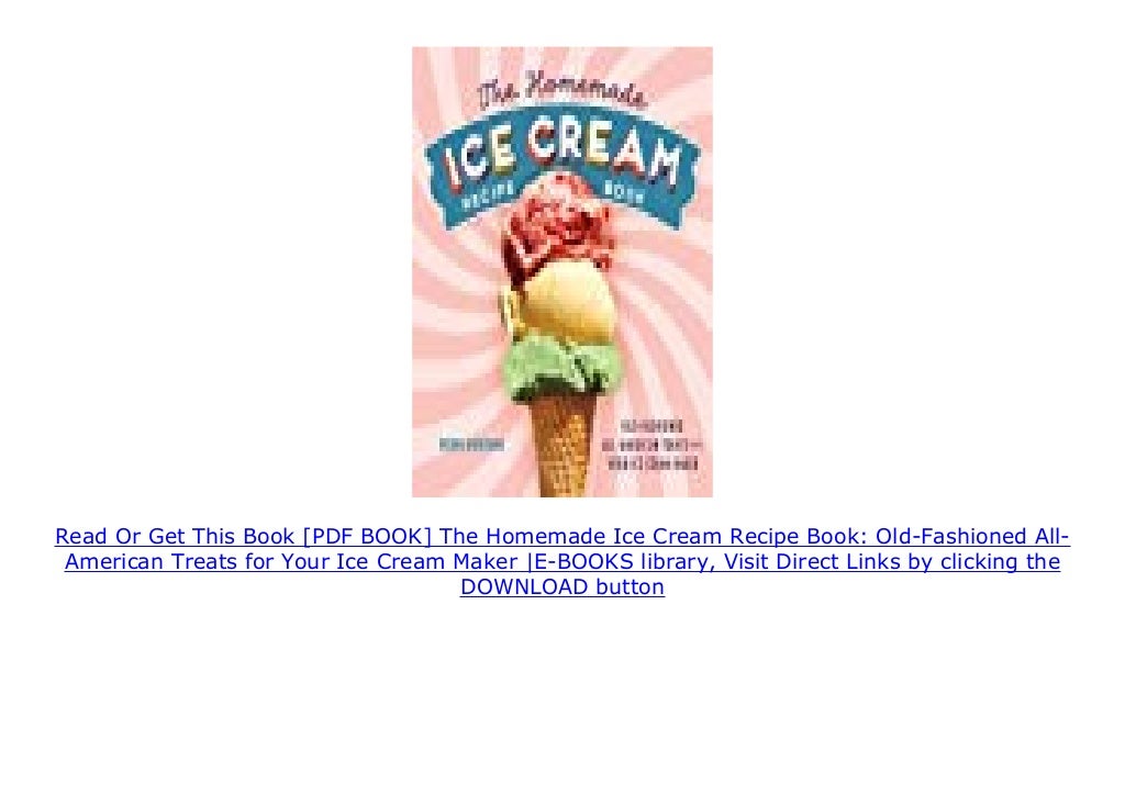 [PDF BOOK] The Homemade Ice Cream Recipe Book OldFashioned All