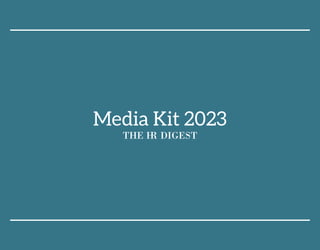 DIGEST
THE
Media Kit 2023
 