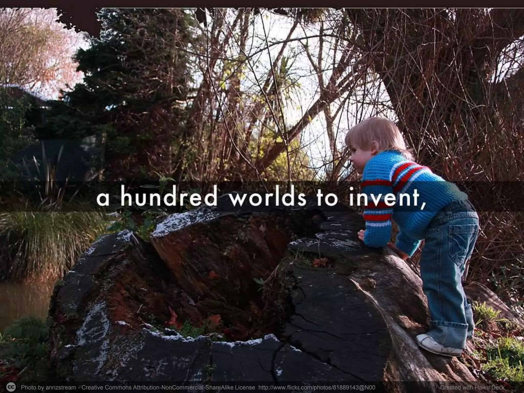 Photo by annzstream - Creative Commons Attribution-NonCommercial-ShareAlike License http://www.flickr.com/photos/81889143@N00 Created with Haiku Deck 
 