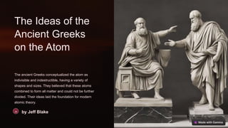 The-Ideas-of-the-Ancient-Greeks-on-the-Atom (1).pptx