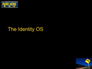 The Identity OS 