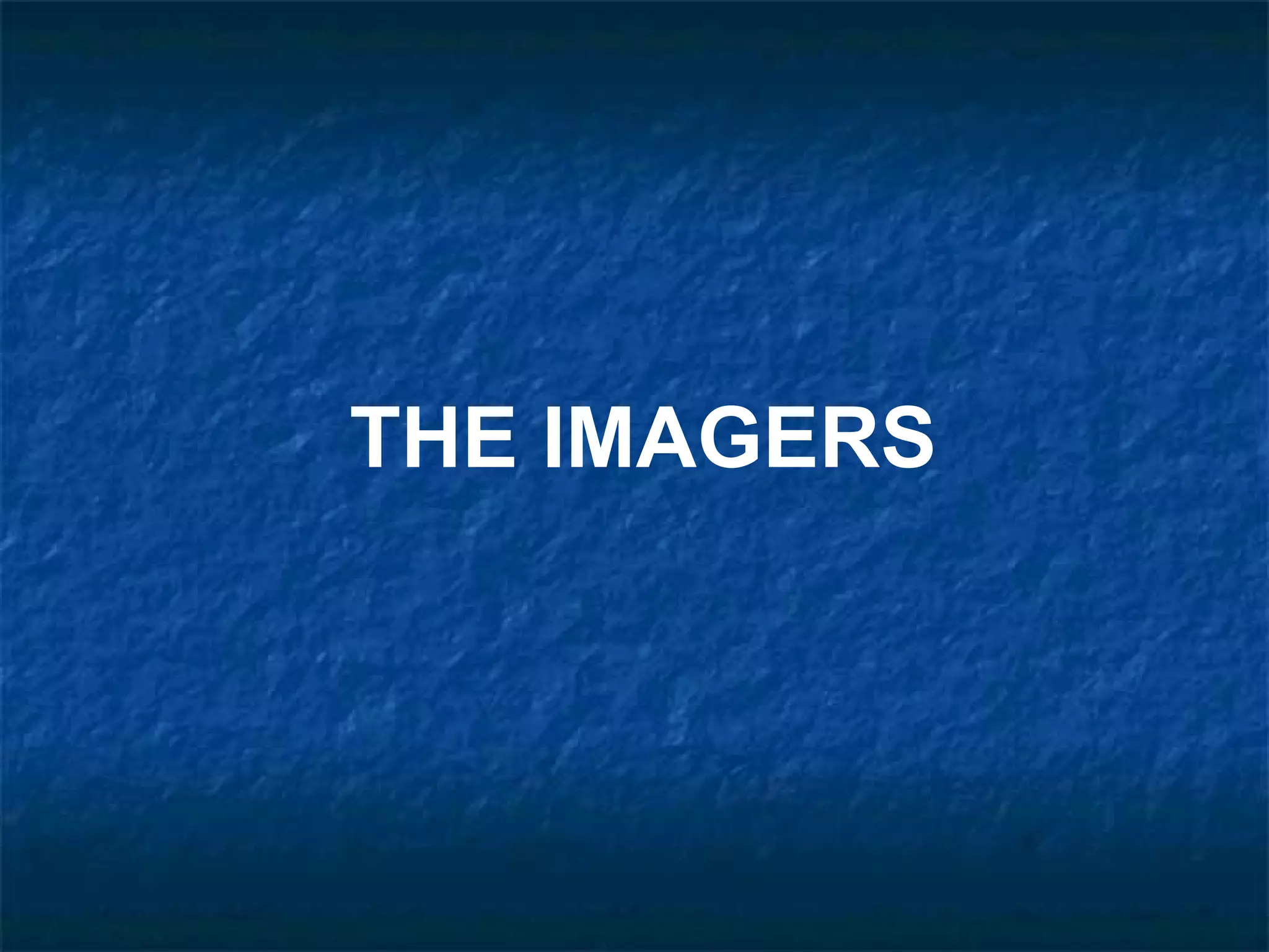 THE IMAGERS