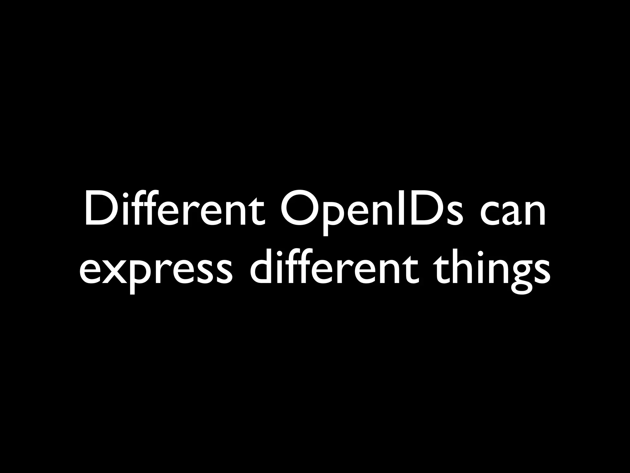The Implications of OpenID