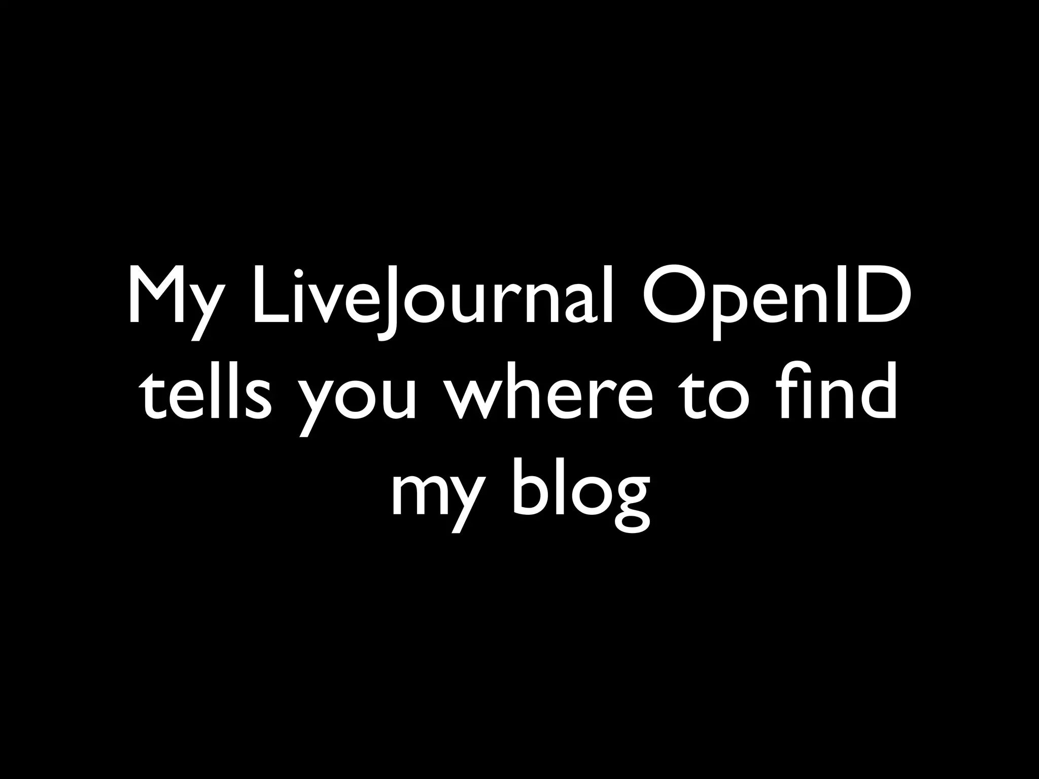 The Implications of OpenID