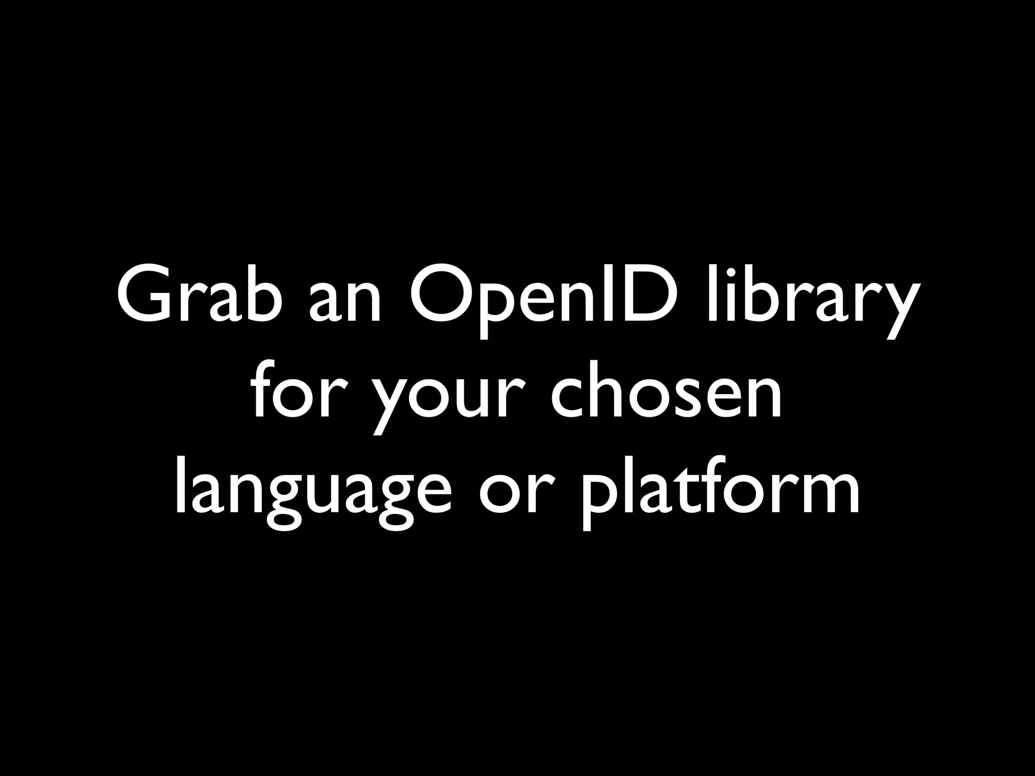 The Implications of OpenID