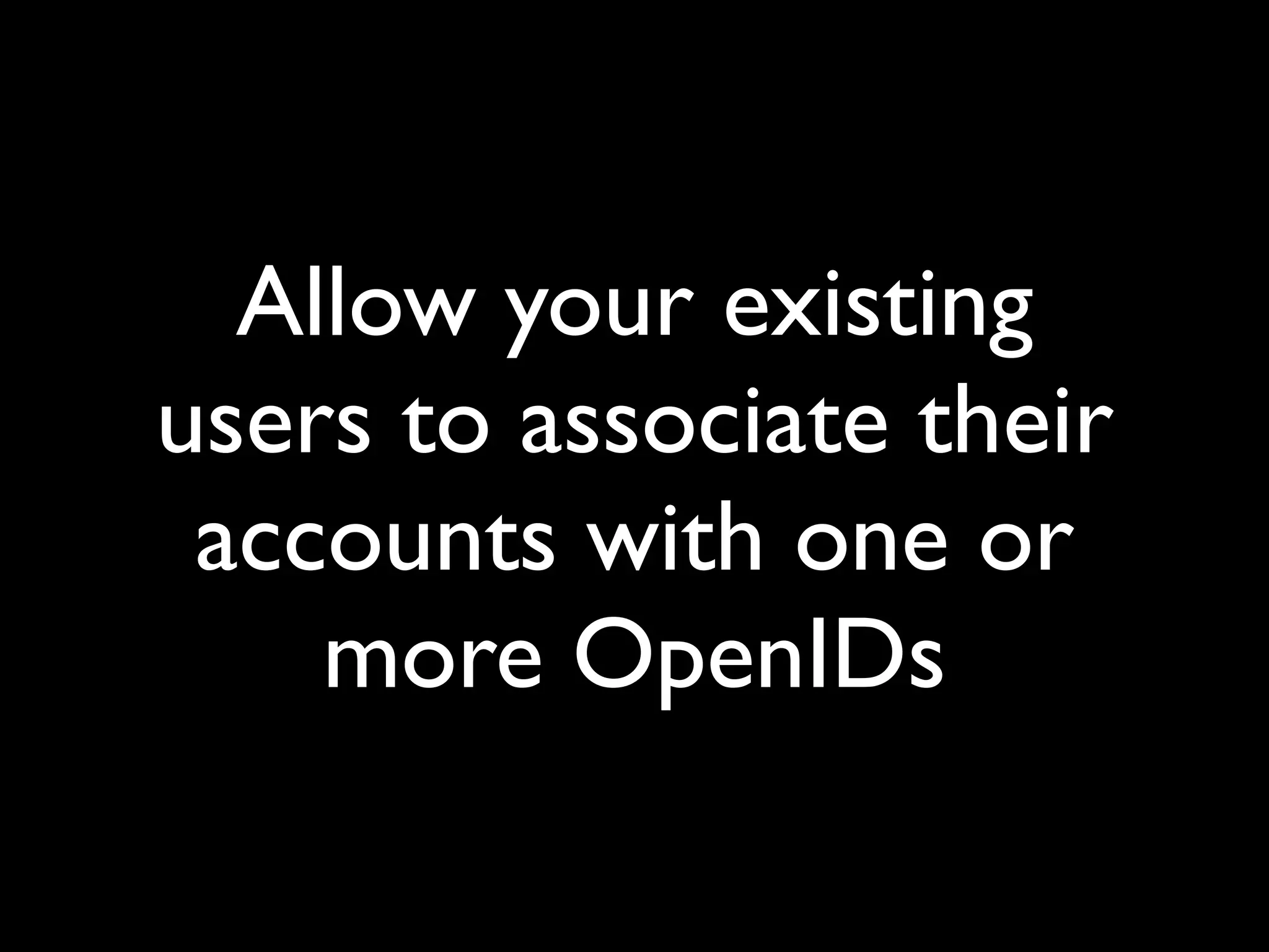 The Implications of OpenID
