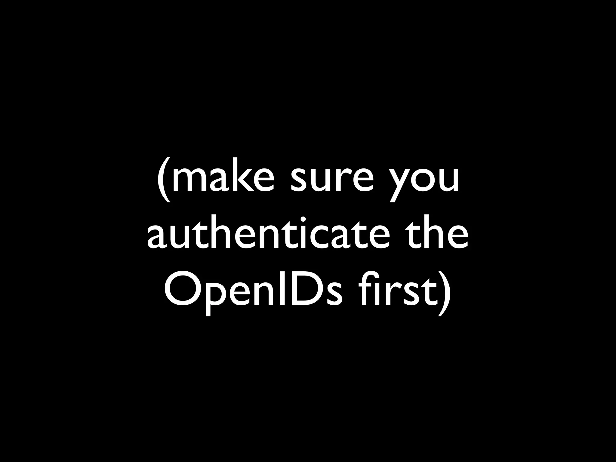 The Implications of OpenID