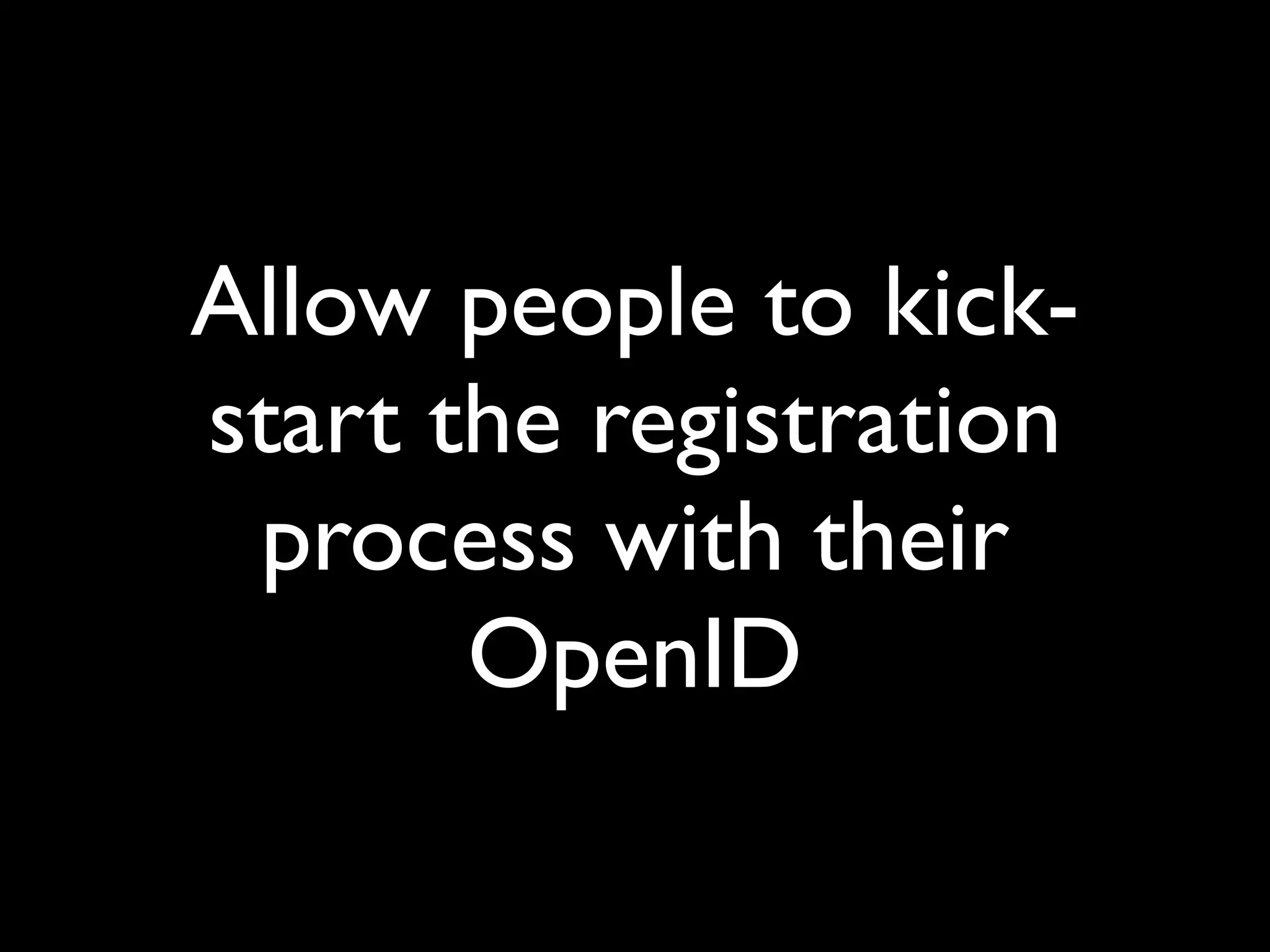 The Implications of OpenID