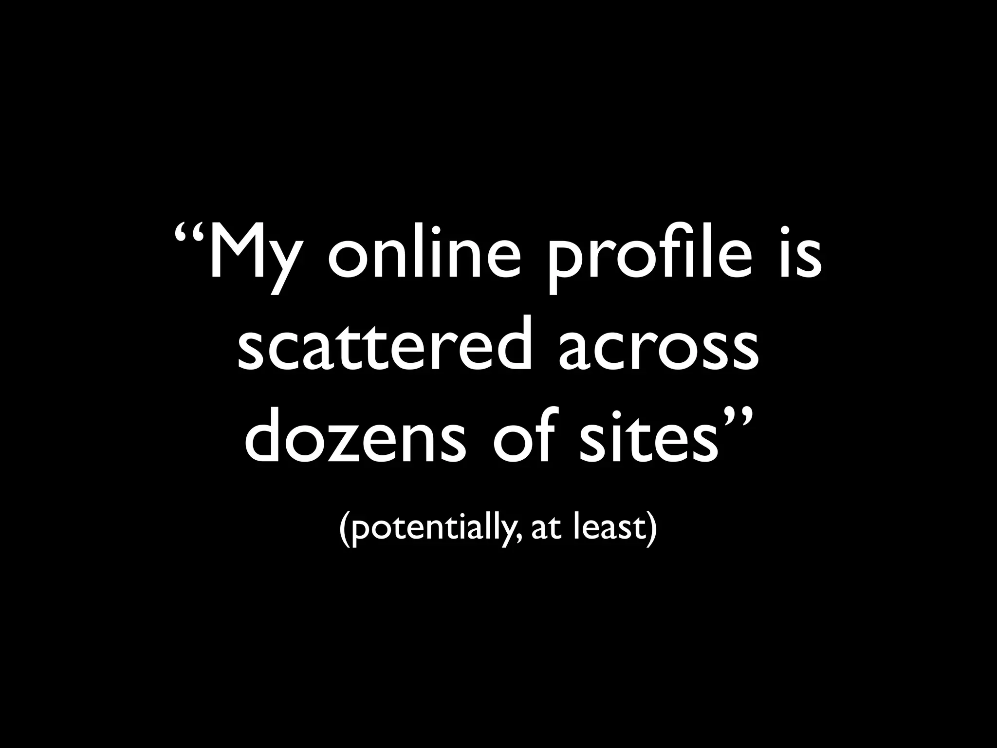 The Implications of OpenID