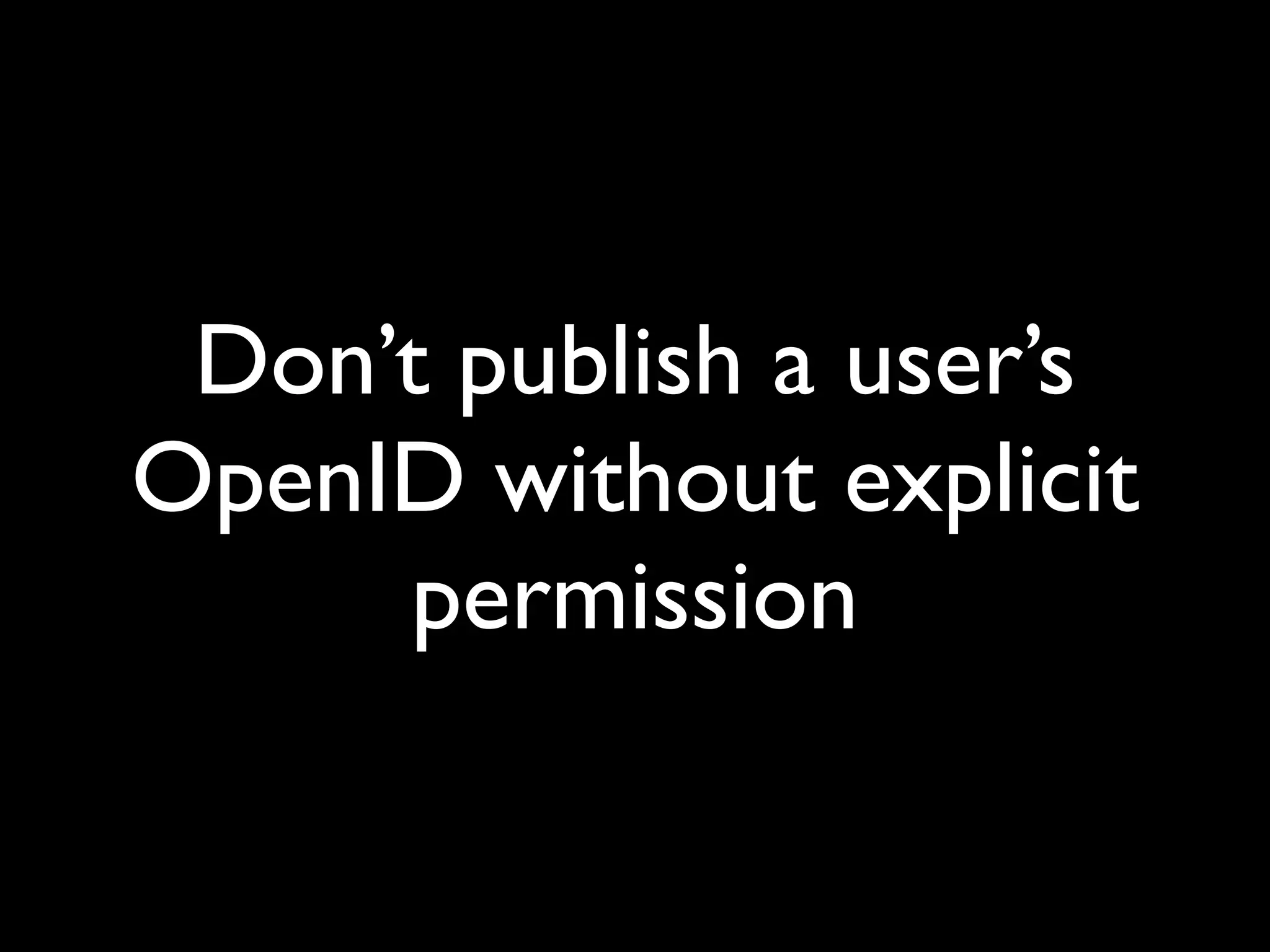 The Implications of OpenID