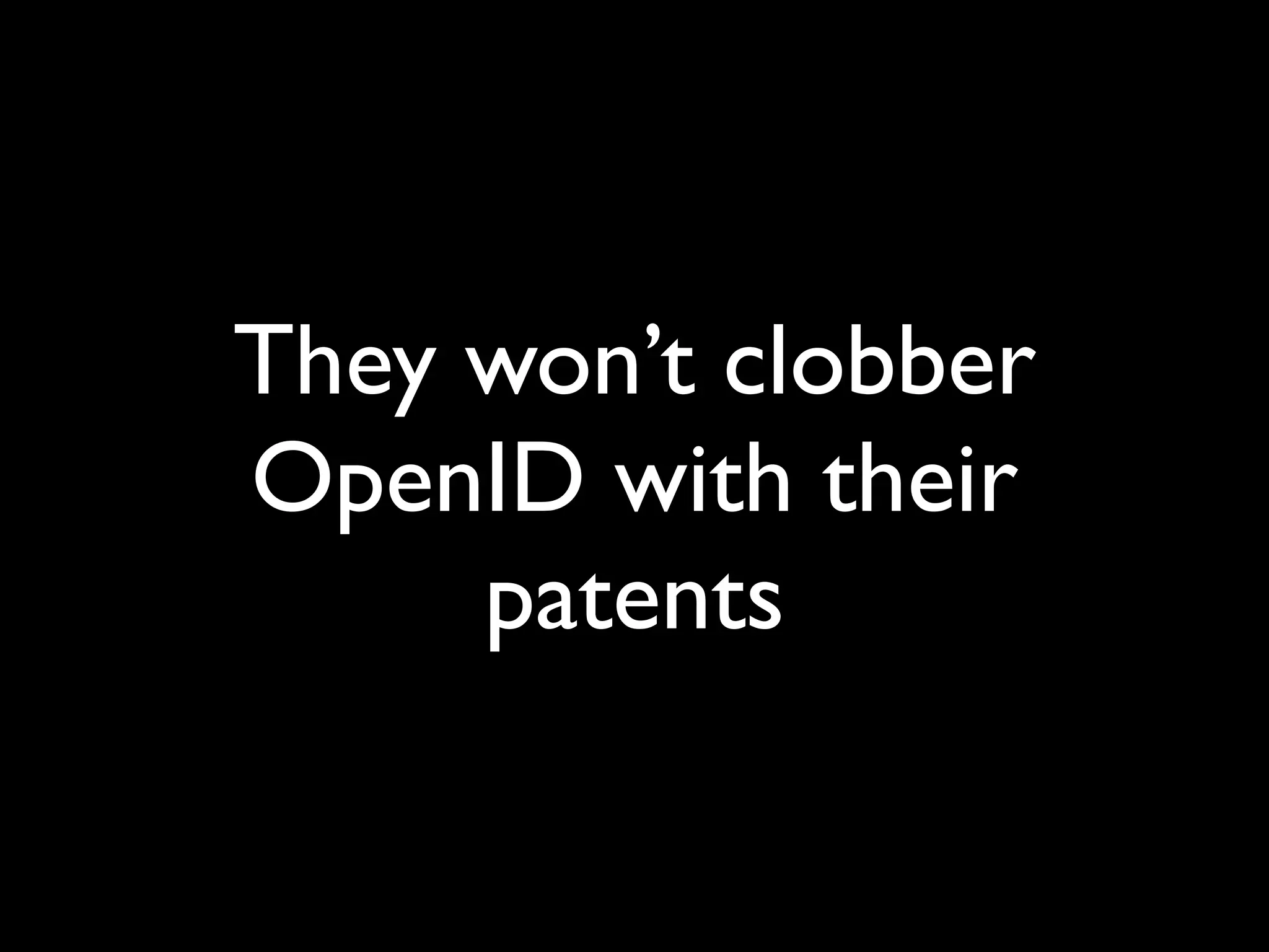 The Implications of OpenID