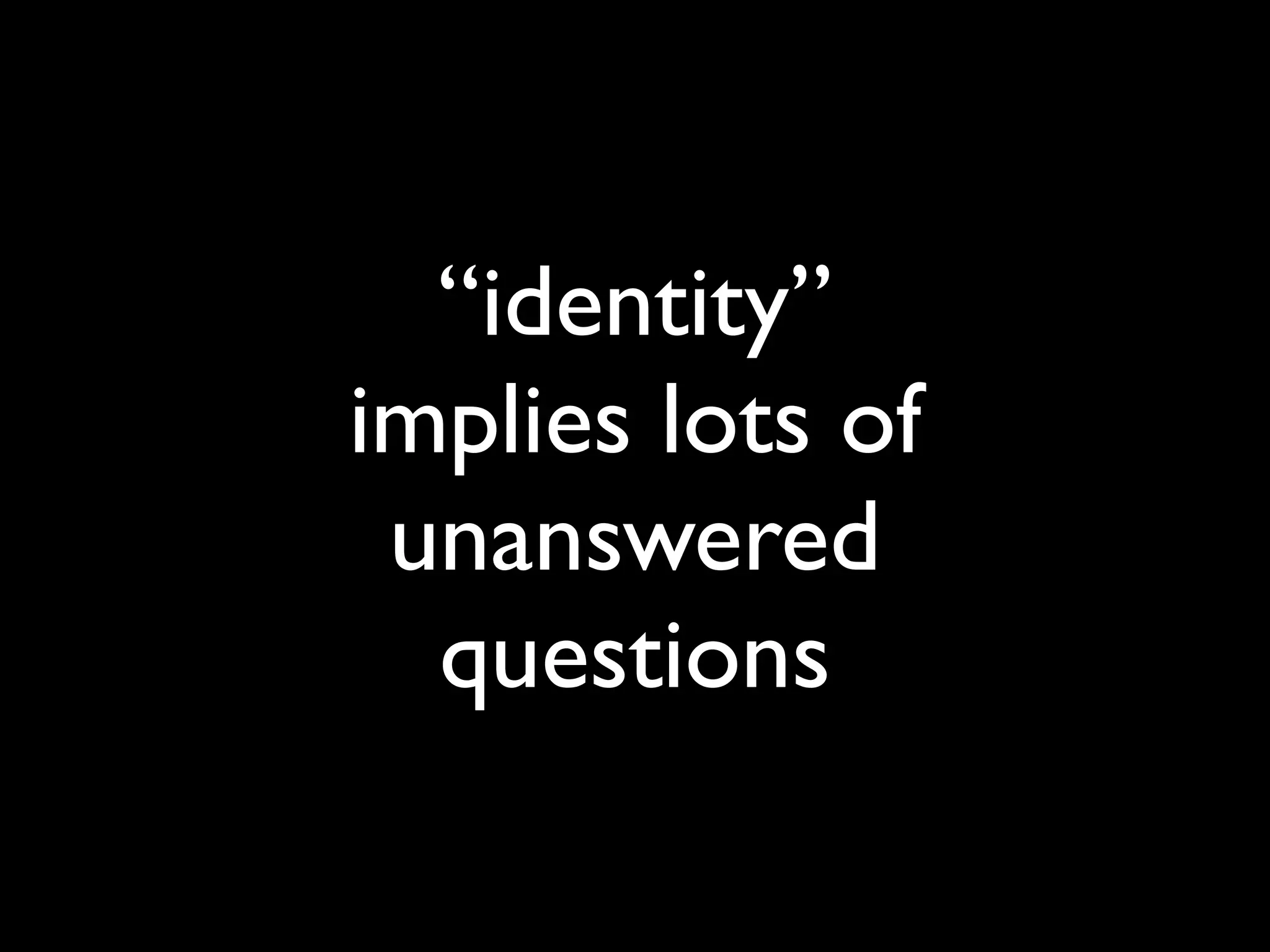 The Implications of OpenID