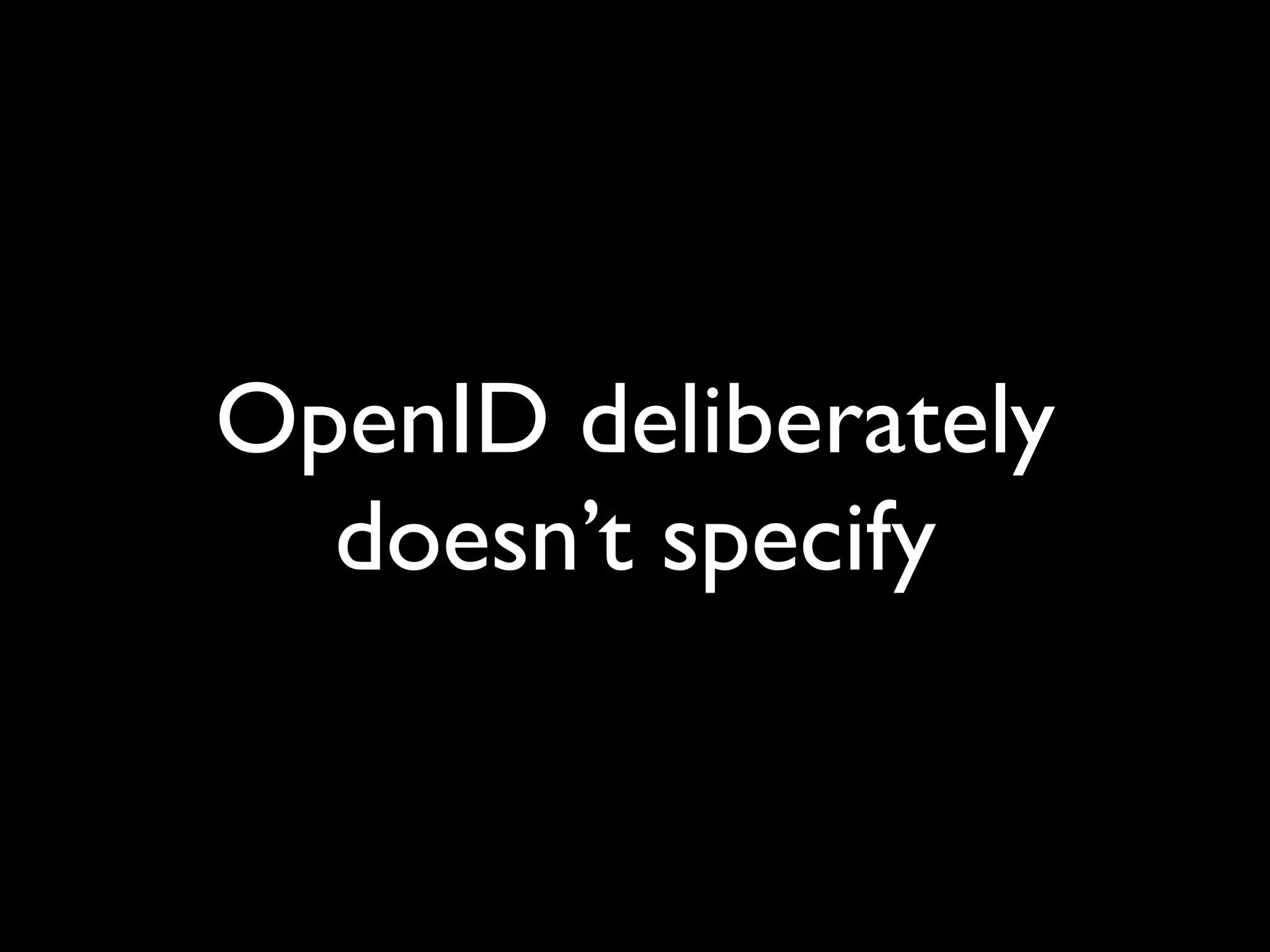 The Implications of OpenID