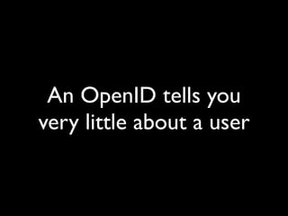 The Implications of OpenID
