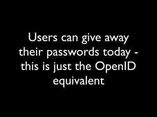 The Implications of OpenID