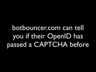 OpenID deliberately
  doesn’t specify