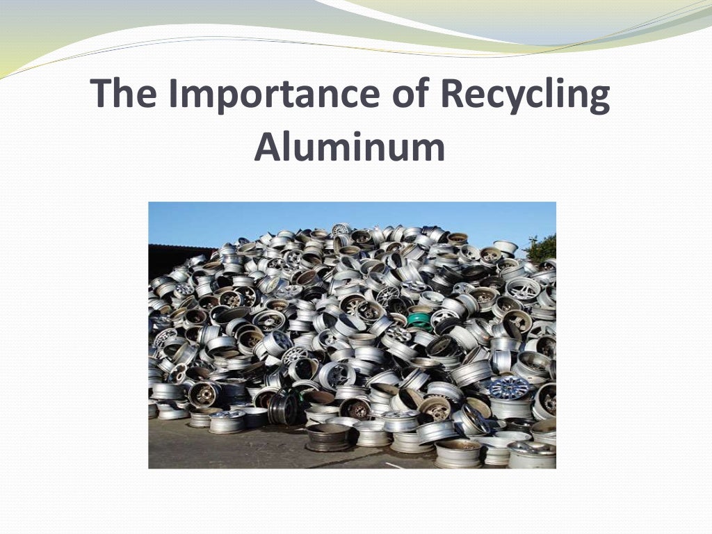 The Importance of Recycling Aluminum