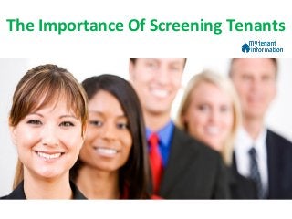 The Importance Of Screening Tenants
 